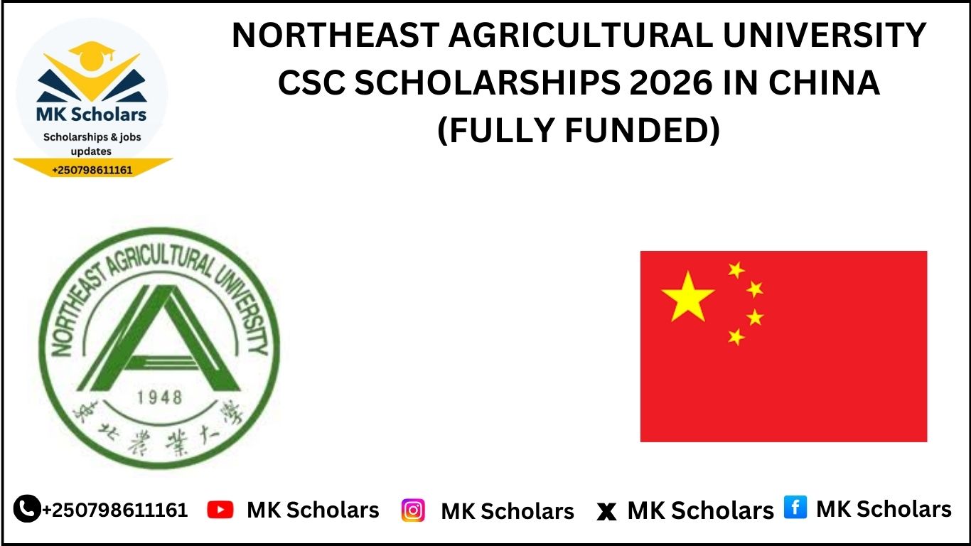 NORTHEAST AGRICULTURAL UNIVERSITY CSC SCHOLARSHIPS 2026 IN CHINA (FULLY FUNDED)